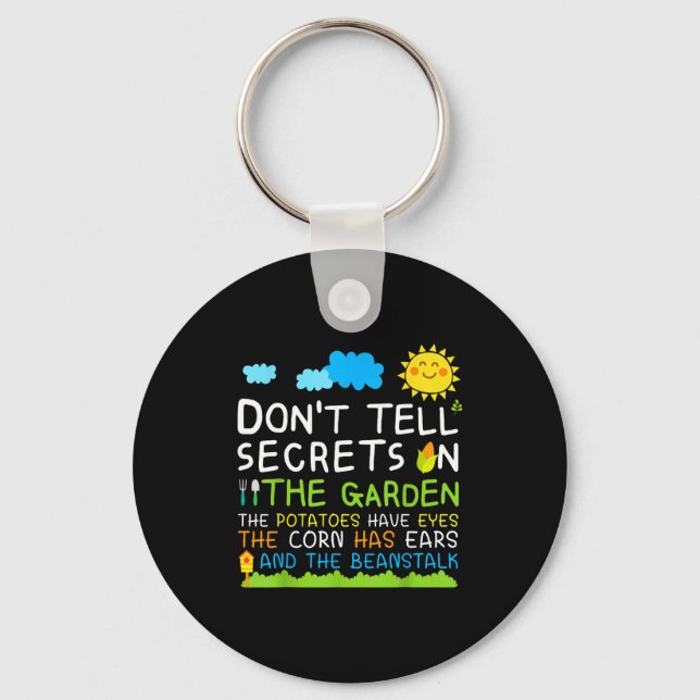 Don't Tell Secret In The Garden Funny Gardener  Keychain (Front)
