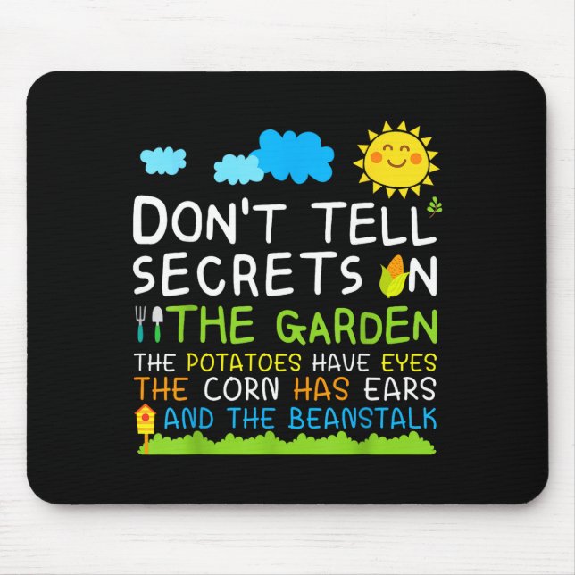 Don't Tell Secret In The Garden Funny Gardener  Mouse Pad (Front)