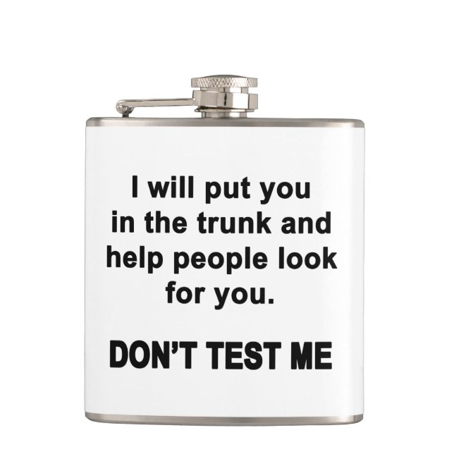 Don't Test Me Flask (Front)