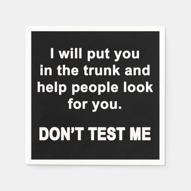 Don't Test Me Napkins (Front)