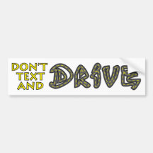 Don't Text and Drive Bumper Sticker