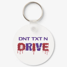 Don't Text and Drive Keychain