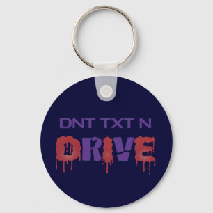 Don't Text and Drive Keychain
