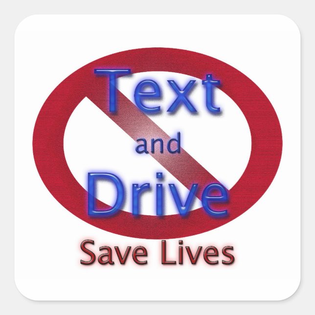 Don't Text and Drive Square Sticker (Front)