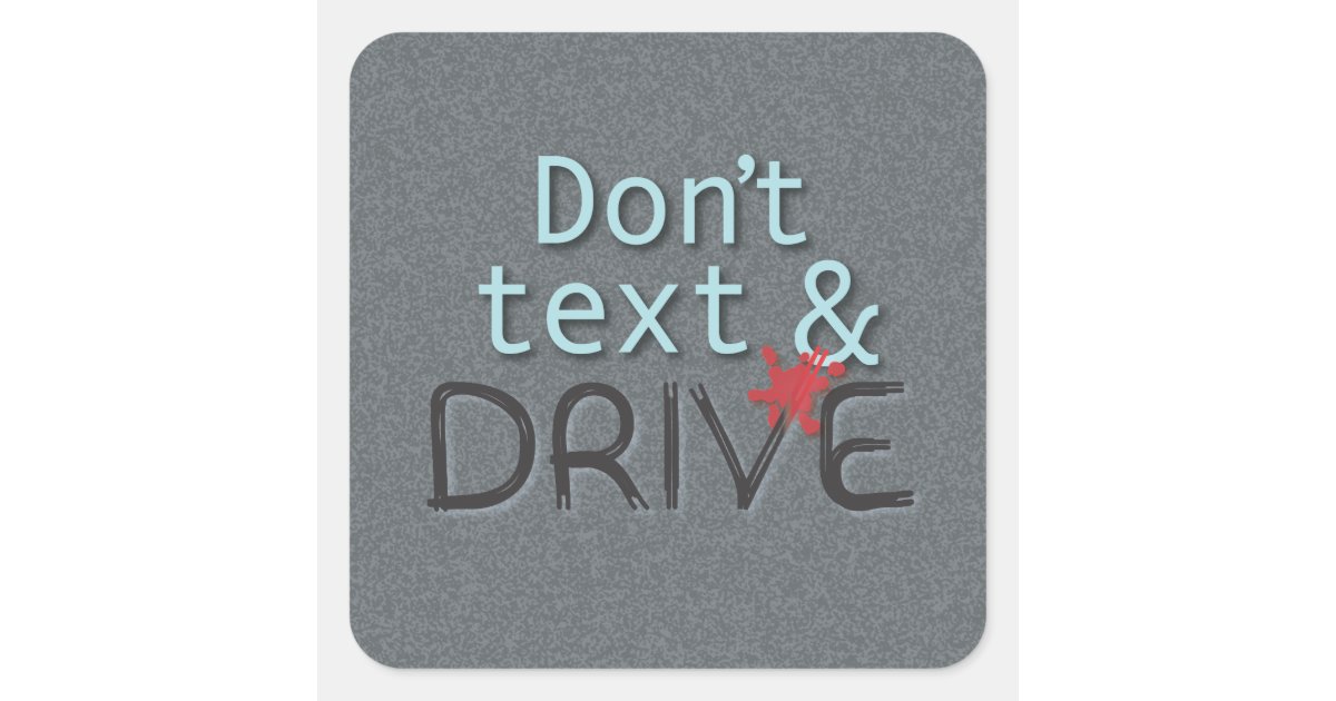 Dont Text and Drive Stickers | Zazzle.com