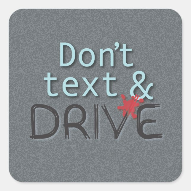 Dont Text and Drive Stickers (Front)