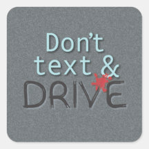 Dont Text and Drive Stickers
