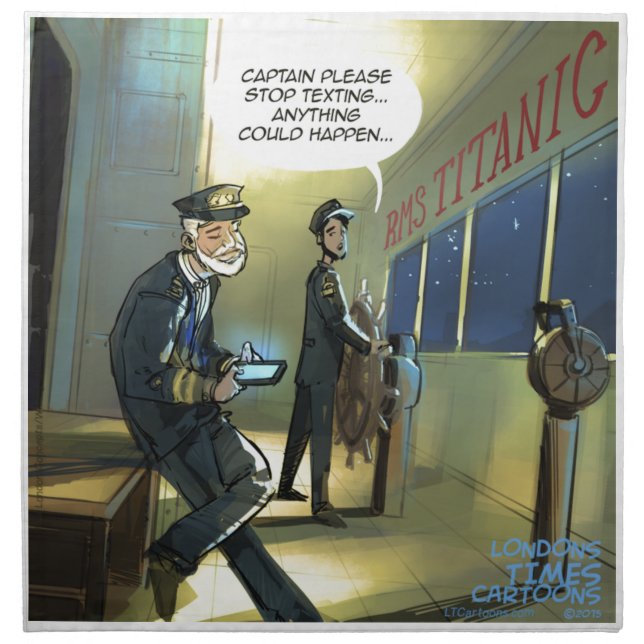 Don't Text And Titanic Funny Cloth Napkin (Front)