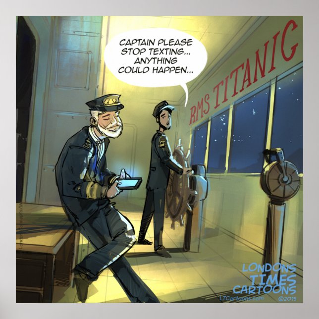 Don't Text And Titanic Funny Poster (Front)