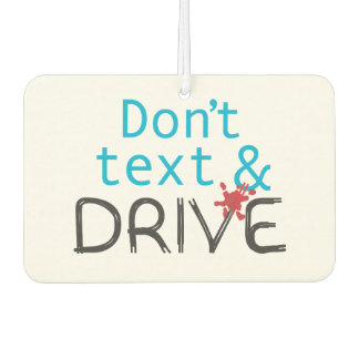 Dont Text & Drive Air Freshener