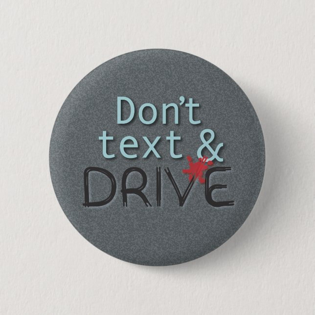 Don't text & Drive Button (Front)