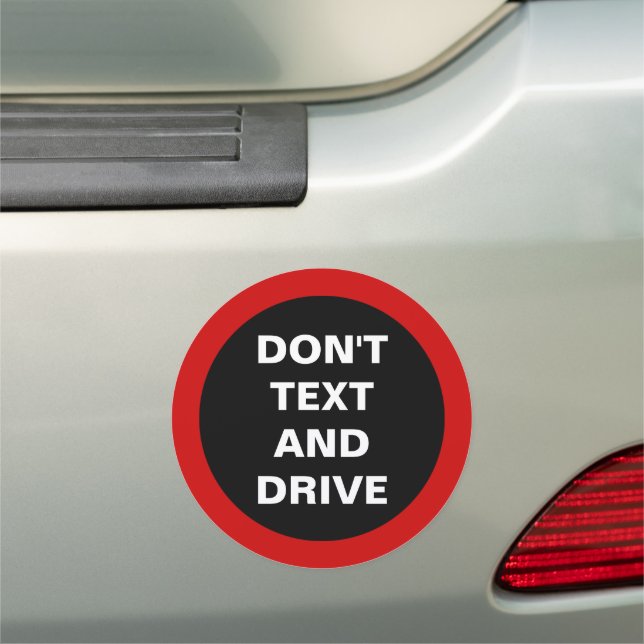 Don't Text & Drive Cell Phone Removable Reminder Car Magnet (In Situ)