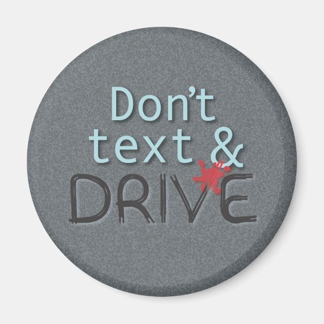Don't text & Drive magnet (Front)