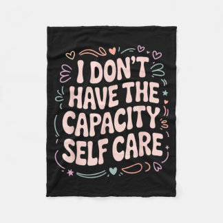 Don't The Don' Capacity Self Care Burnout Fleece Blanket