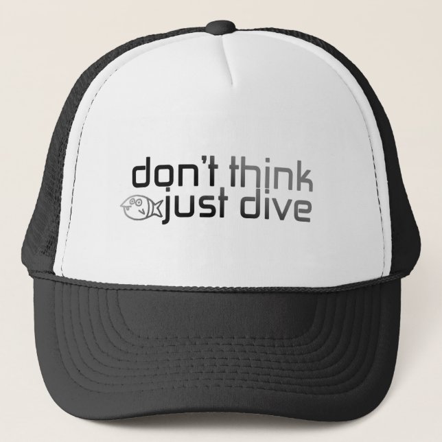 Don't think just dive Cap (Front)