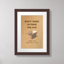 Dont Think Outside the Box