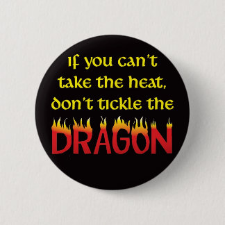 Don't Tickle the Dragon Button