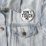 Don't touch me button