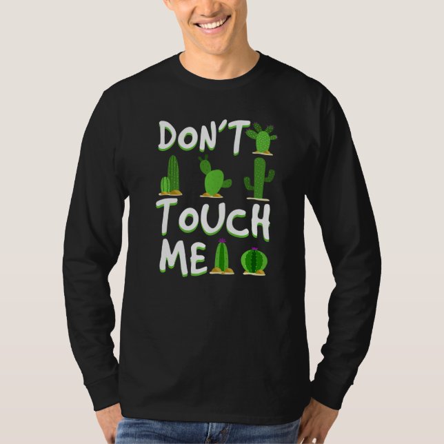 Don't Touch Me  Cactus Desert Arizona Nevada T-Shirt (Front)