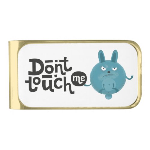Dont Touch Me Gold Finish Money Clip