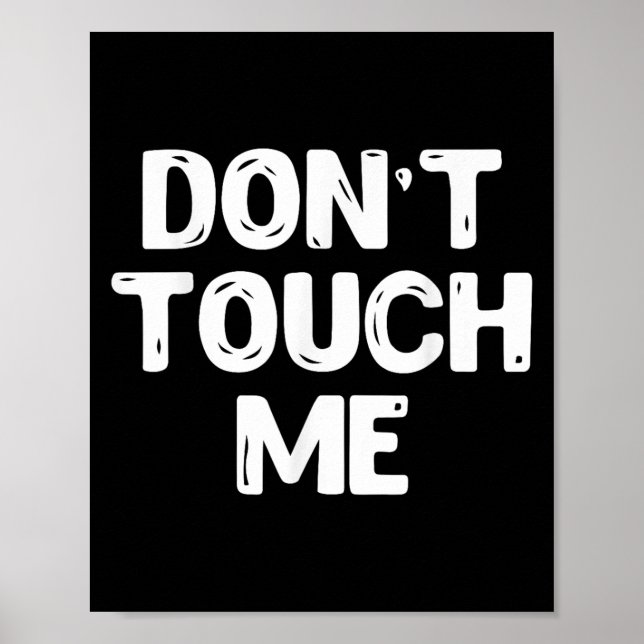Don't Touch Me Shirt Introvert Gifs  Poster (Front)