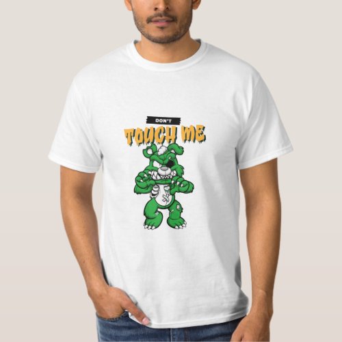 Dont touch me T_Shirt