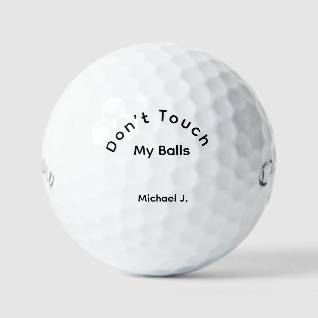 Don't Touch My Balls, Funny Golf Meme Balls (Front)
