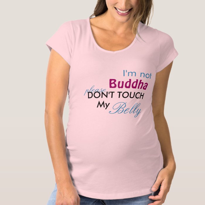 Don't Touch My Belly pregnancy shirt | Zazzle