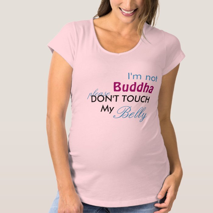 Don't Touch My Belly pregnancy shirt Zazzle