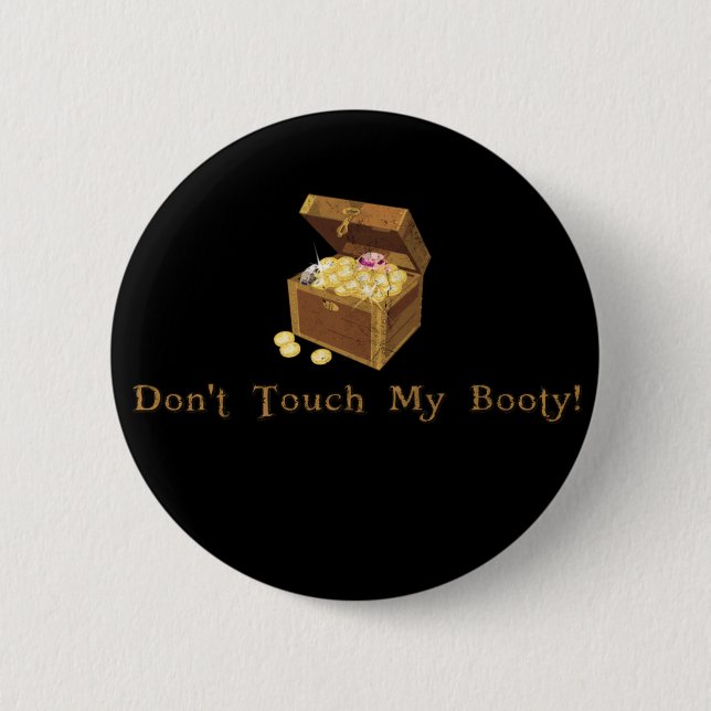 Don't Touch My Booty Pirate Day Button (Front)
