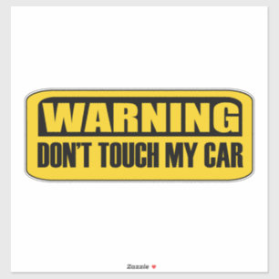 don't touch my car sticker