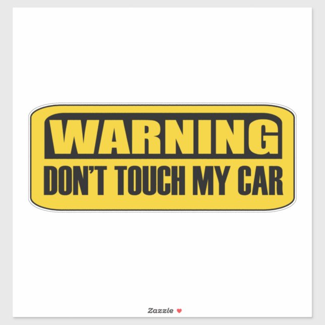 don't touch my car sticker (Sheet)