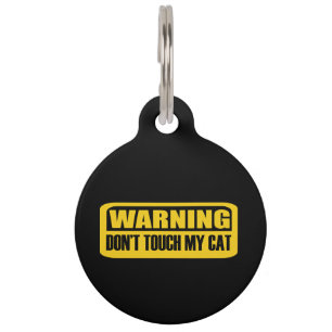 don't touch my cat pet ID tag