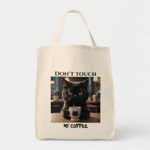 Don't touch my coffee funny tote bag