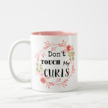 Don't touch my Curls