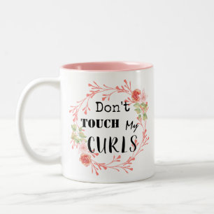 Don't touch my Curls Two-Tone Coffee Mug