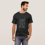 Don't touch my hair T-Shirt