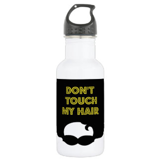 Dont' touch my hair water bottle