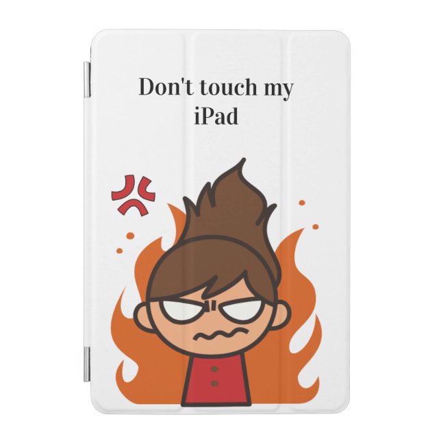 Don't Touch My ipad – Funny cover (Front)