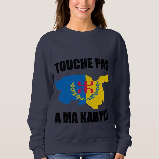 don't touch my kabylie sweatshirt (Front)