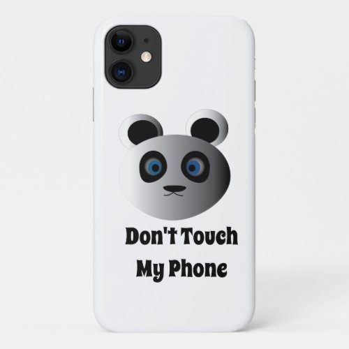 Dont Touch My Phone Panda cover iPhone 11 cases