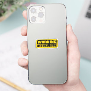 dont touch my phone sticker