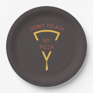 Don't Touch My Pizza Personalized Pizzeria Paper Plates