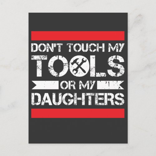 Dont Touch My Tools Or My Daughters Mechanic Postcard