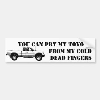 Don't Touch My Toyota ... Bumper Sticker