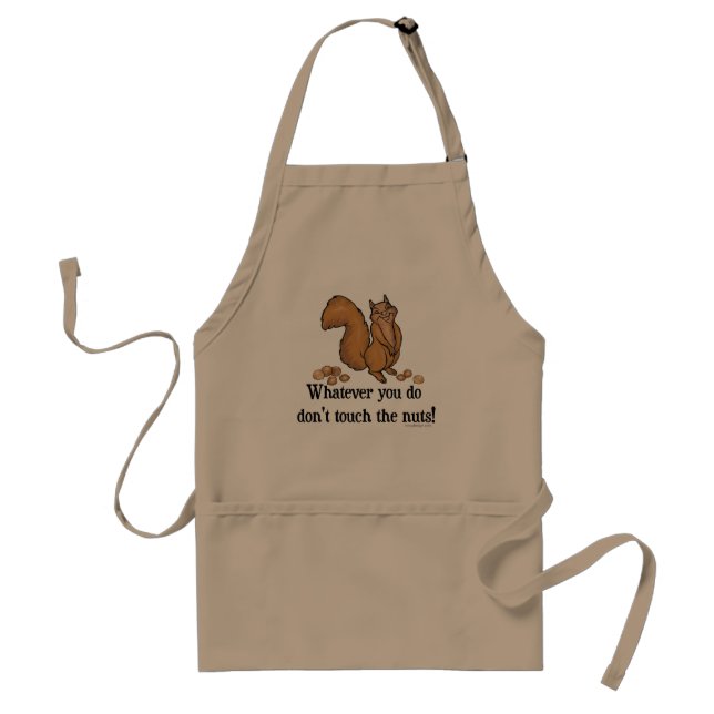 Don't Touch The Nuts Funny Squirrel Adult Apron (Front)