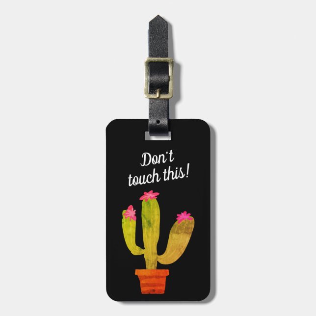Don't touch this funny cactus plant design luggage tag (Front Vertical)