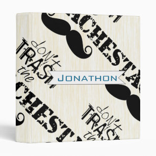 Don't Trash the Stache Mustache Retro Hipster Binder