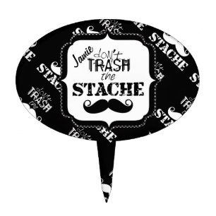 Don't Trash the Stache Mustache Retro Hipster Cake Topper