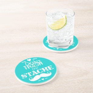 Don't Trash the Stache Mustache Retro Hipster Coaster
